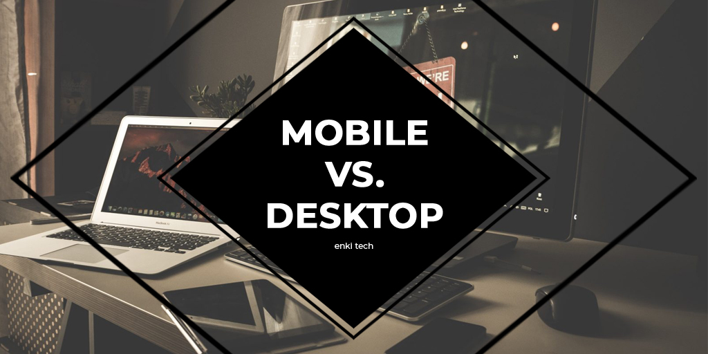 Trend Analysis: Desktop vs Mobile