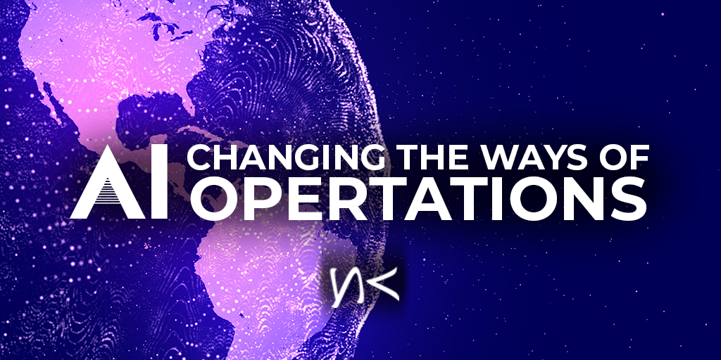 AI: Changing the Ways of Operations
